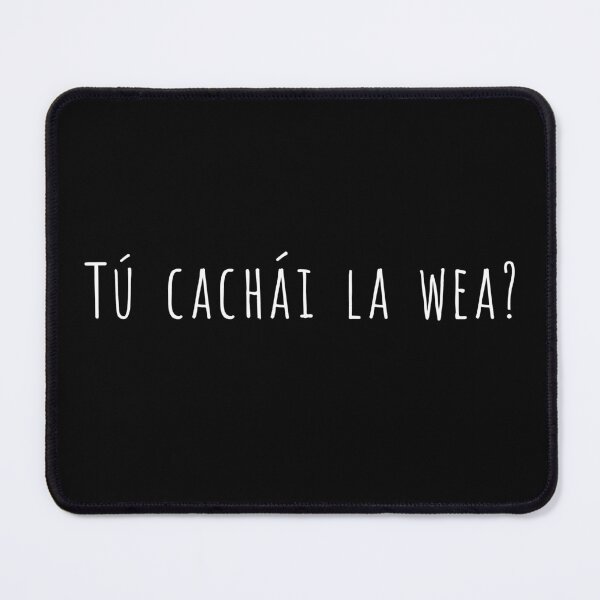 Item preview, Tu cachái la wea? frase chilena designed and sold by La Font.