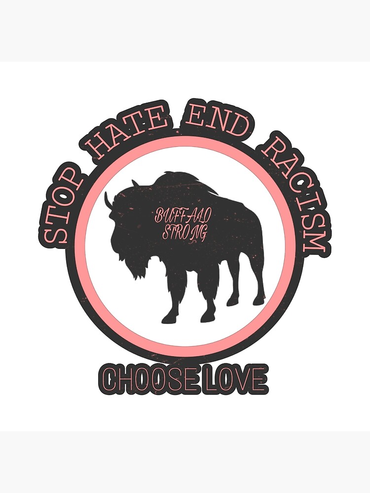 Stop Hate End Racism Choose Love Buffalo Trucker Hat