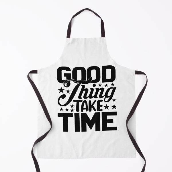Item preview, Good Thing Take Time Inspirational Motivational Quotes Saying Happy Life Apparel Essential Motivation Inspiration Joy Mood designed and sold by DesignByHeartUK.