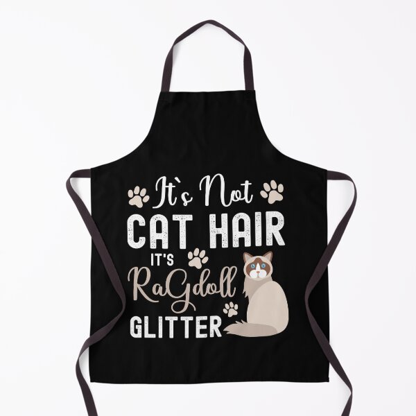Item preview, Funny Ragdoll Cat Owner Quotes, It's Not Cat Hair It's Ragdoll Glitter designed and sold by PRINTED ..