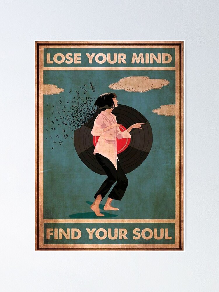 Music Vintage Lose Your Mind Find Your Soul