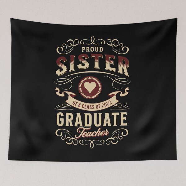 Item preview, Class of 2022 Graduation Proud Sister of Teacher Graduate designed and sold by MimsTees.