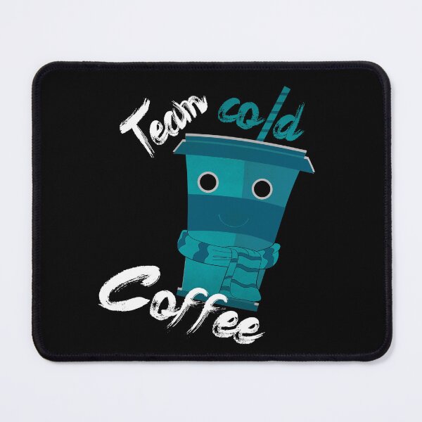 Item preview, Team Cold Coffee designed and sold by titanosdesign.