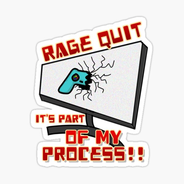 Rage Quit Sticker - heartsandcotrollers – Swag Junkies