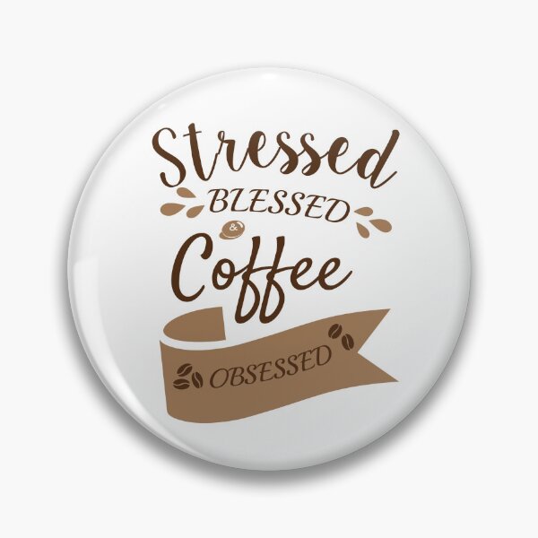 Item preview, Stressed Blessed And Coffee Obsessed - For Coffee Lovers 2022 designed and sold by ShopSend.