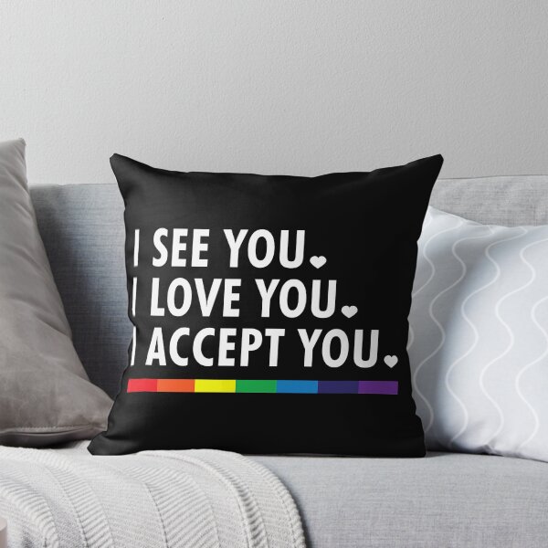 Item preview, I see I love you I accept you - LGBTQ Ally Gay Pride  designed and sold by Bridge Galson.