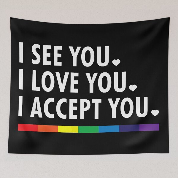 Item preview, I see I love you I accept you - LGBTQ Ally Gay Pride  designed and sold by Bridge Galson.