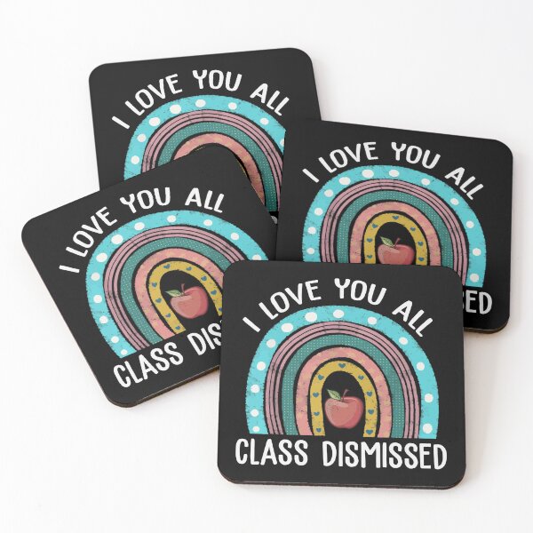 Item preview, I Love You All Class Dismissed Teacher Last Day Of School designed and sold by Bridge Galson.