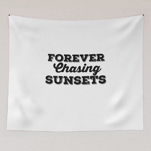Item preview, Forever Chasing Sunsets designed and sold by esbaysbai.