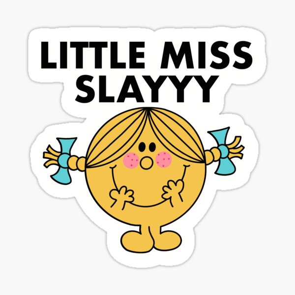 Little Miss Slay Sticker