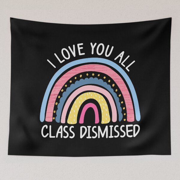 Item preview, I Love You All Class Dismissed Teacher Last Day Of School designed and sold by Bridge Galson.