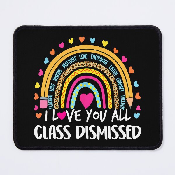 Item preview, Teacher Last Day Of School I Love You All Class Dismissed designed and sold by Bridge Galson.