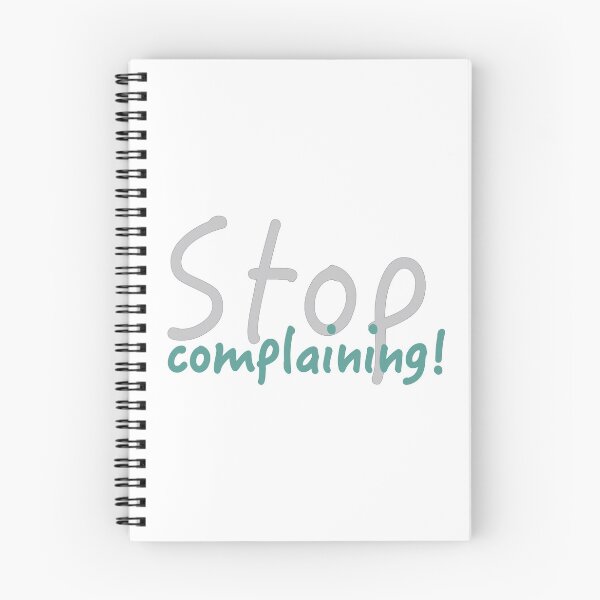 Item preview, Stop complaining designed and sold by MeowMusic.