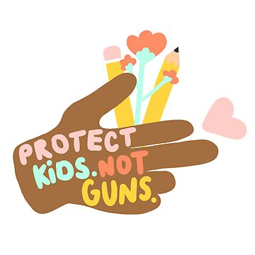 Artwork thumbnail, Protect Kids Not Guns Sticker by Natalie Ferrer