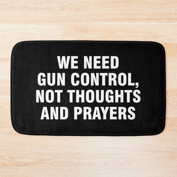 Item preview, We need gun control, not thoughts and prayers designed and sold by allthetees.