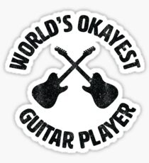 Worlds Okayest Guitar Player | guitarist Sticker