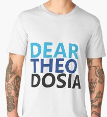 Dear Theodosia Men's Premium T-Shirt