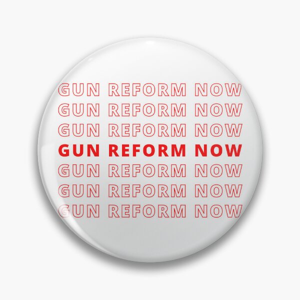 Item preview, Gun Reform Now designed and sold by CS Cairo.