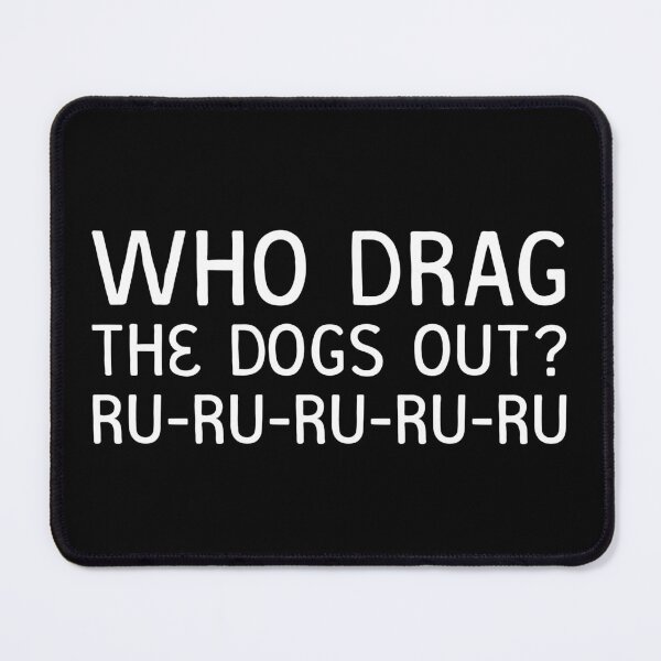 Item preview, Who drag the dogs out? (white) designed and sold by didijuca.