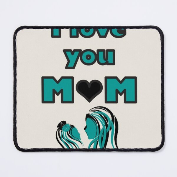 Item preview, I Love You Mom designed and sold by Mysticfirelight76 .