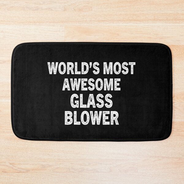 Item preview, Worlds Most Awesome Glass Blower designed and sold by Luna1Shop.