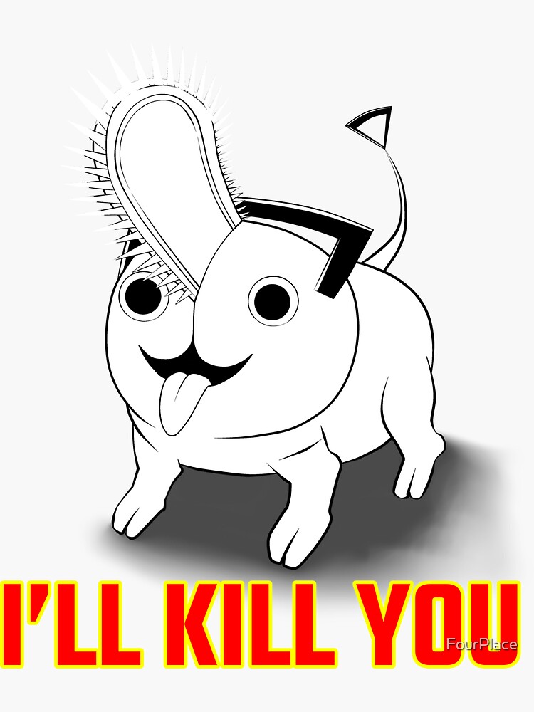 "Pochita of Chainsaw Man I'LL KILL YOU "Fourth Model"" Sticker for Sale