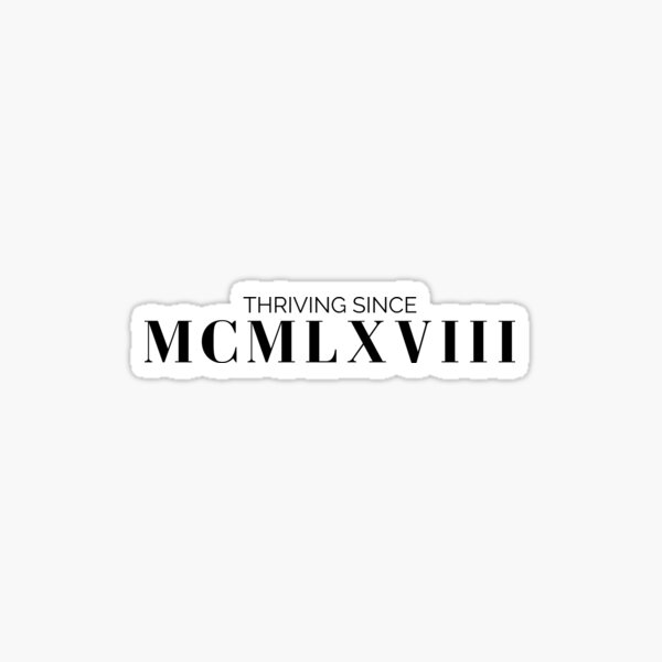 1958 Veni Vidi Vici MCMLVIII - Born In 1958 - Sticker