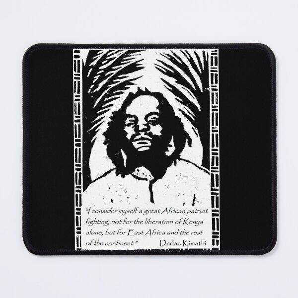 Item preview, Dedan Kimathi Quote - African Patriot designed and sold by Tony Cisse.