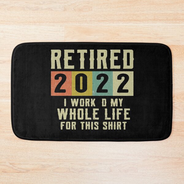 Item preview, Retired 2022 I Worked My Whole Life For This designed and sold by MedsShoP.