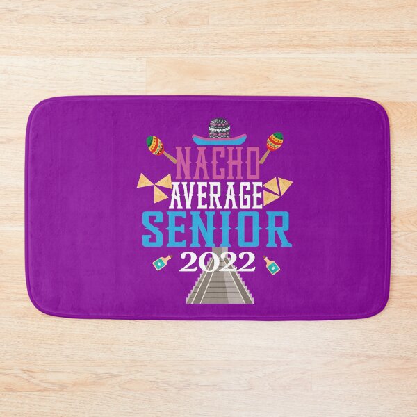 Item preview, Nacho Average Senior 2022 designed and sold by karim82.