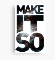 Make It So Canvas Print