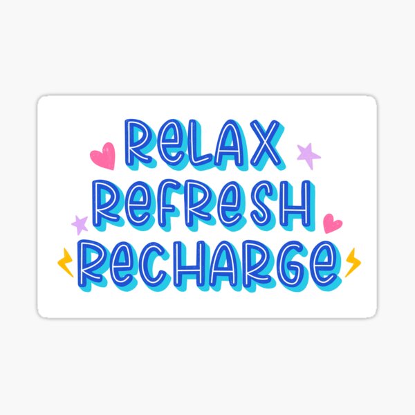 Relax Refresh Recharge Hand Lettered Digital Design Sticker By