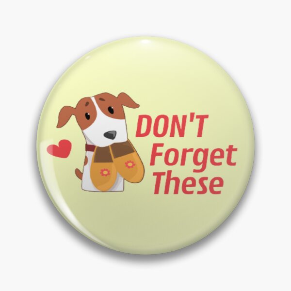 Item preview, Cute Dog Distraction Don't Forget These designed and sold by surprise-to-me.