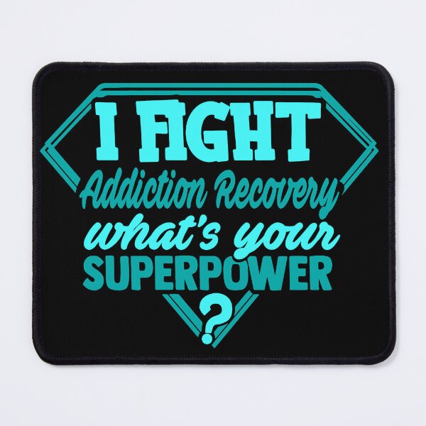 Item preview, I Fight Addiction Recovery What's Your Superpower designed and sold by Kohend.