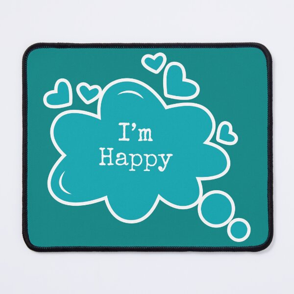 Item preview, I'm Happy Quote designed and sold by atroffire.