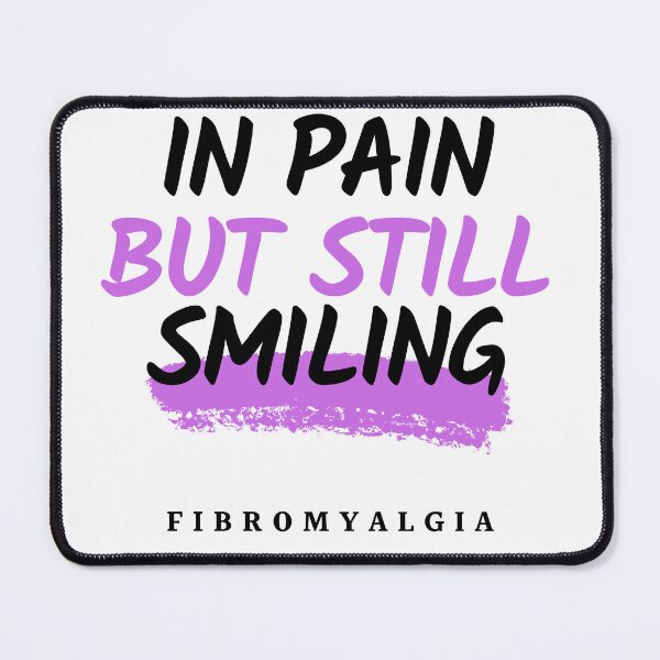 Item preview, In pain but still smiling-Fibromyalgia Awareness designed and sold by Oreo2020 Creations.