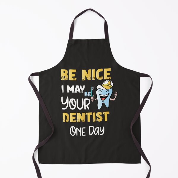 Item preview, "Be Nice I May Be Your Dentist One Day,funny dentist" designed and sold by adarth.