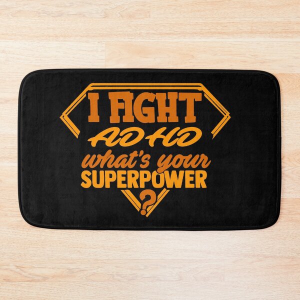 Item preview, I Fight ADHD What's Your Superpower designed and sold by Kohend.
