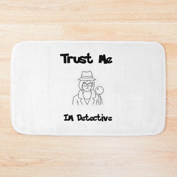Item preview, TRUST ME IM DETECTIVE- Funny Quotes  designed and sold by NEW-YORK-STYLE.