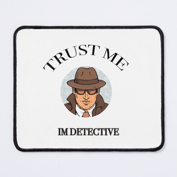 Item preview, Copy of TRUST ME IM DETECTIVE- Funny Quotes designed and sold by NEW-YORK-STYLE.