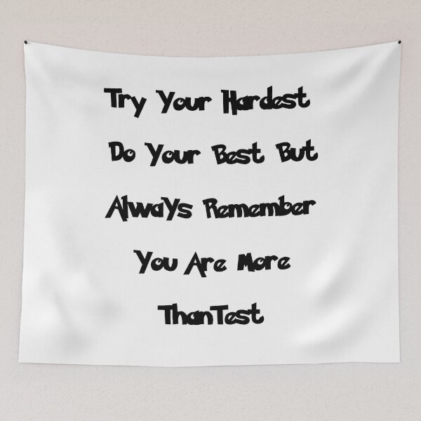 Item preview, Try Hardest Do Your Best But Always Remember You Are More Than A Test-Graduate Quotes  designed and sold by NEW-YORK-STYLE.