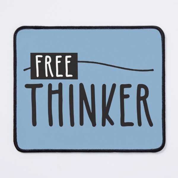 Item preview, Free Thinker designed and sold by BlueZenStudio.