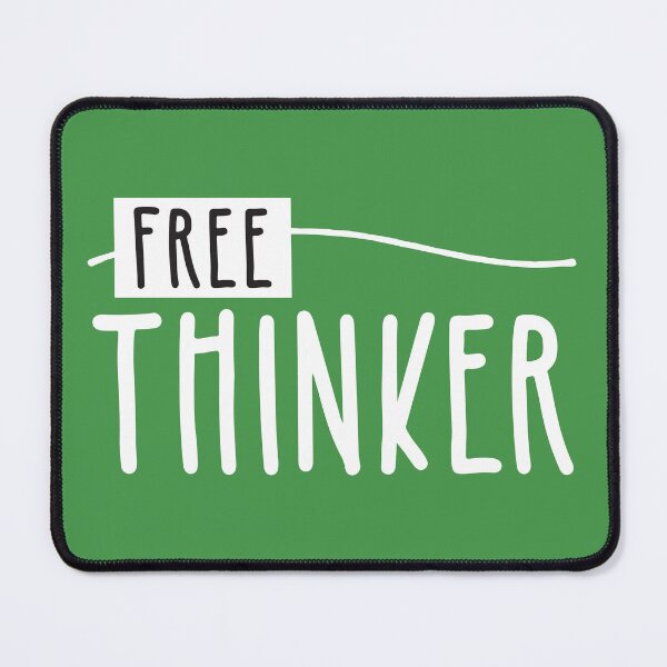 Item preview, Free Thinker designed and sold by BlueZenStudio.