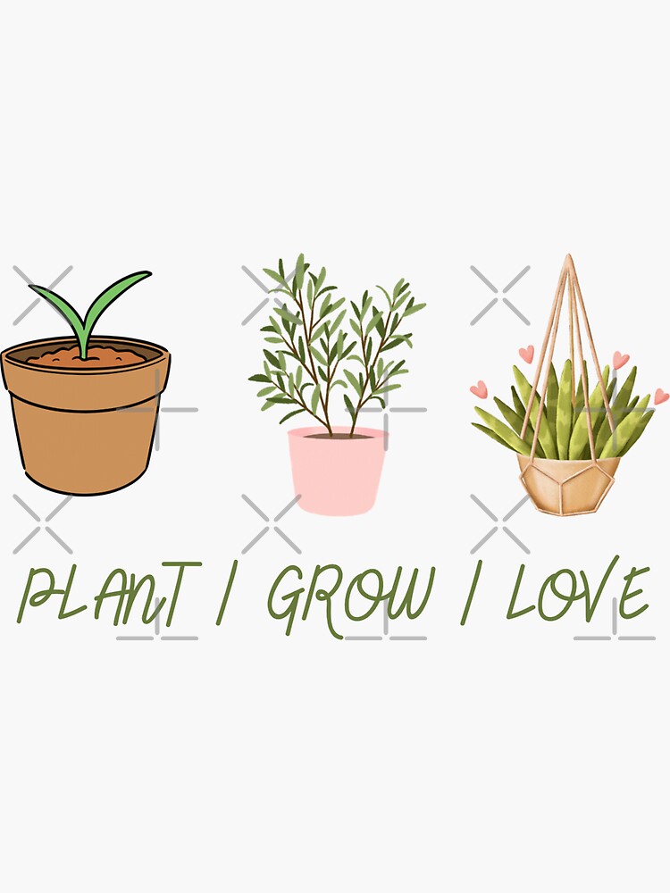 "Plant grow love" Sticker for Sale by Catstokes44 Redbubble