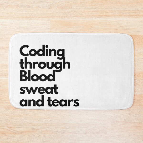 Item preview, Coding through Sweat and tears designed and sold by Faeblehoarder.