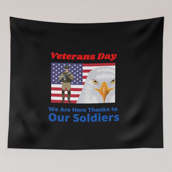 Item preview, Veterans Day We Are Here Thanks to Our Soldiers designed and sold by teewearstyle.