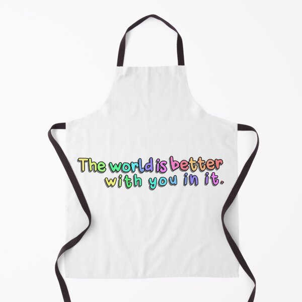 Item preview, The world is better with you in it designed and sold by brynn412.