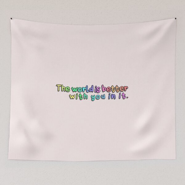 Item preview, The world is better with you in it designed and sold by brynn412.