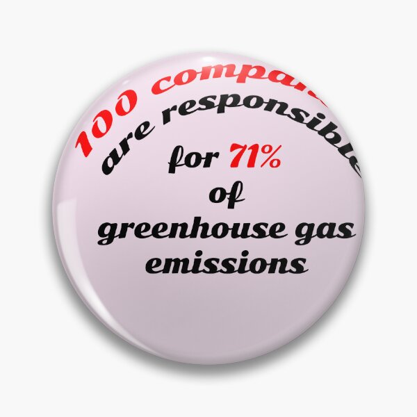 Item preview, 100 companies are responsible for 70% of greenhouse gas emissions designed and sold by bellatierra.