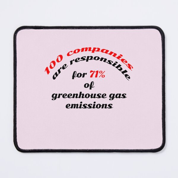 Item preview, 100 companies are responsible for 70% of greenhouse gas emissions designed and sold by bellatierra.